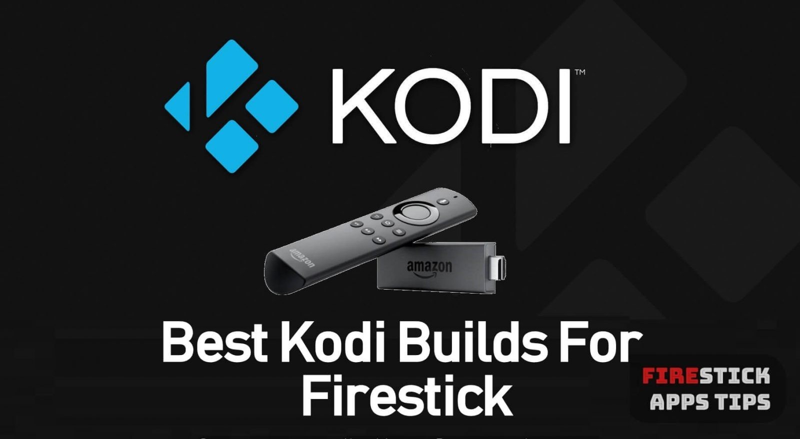 kodi builds for firestick