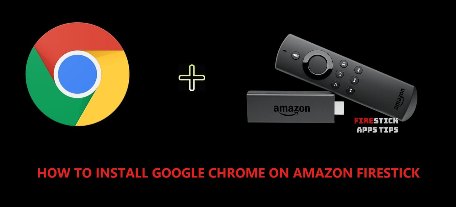 Install Chrome on Firestick