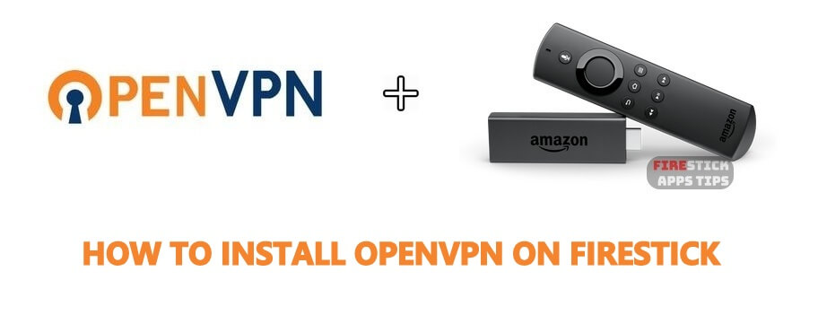 OpenVPN on Firestick