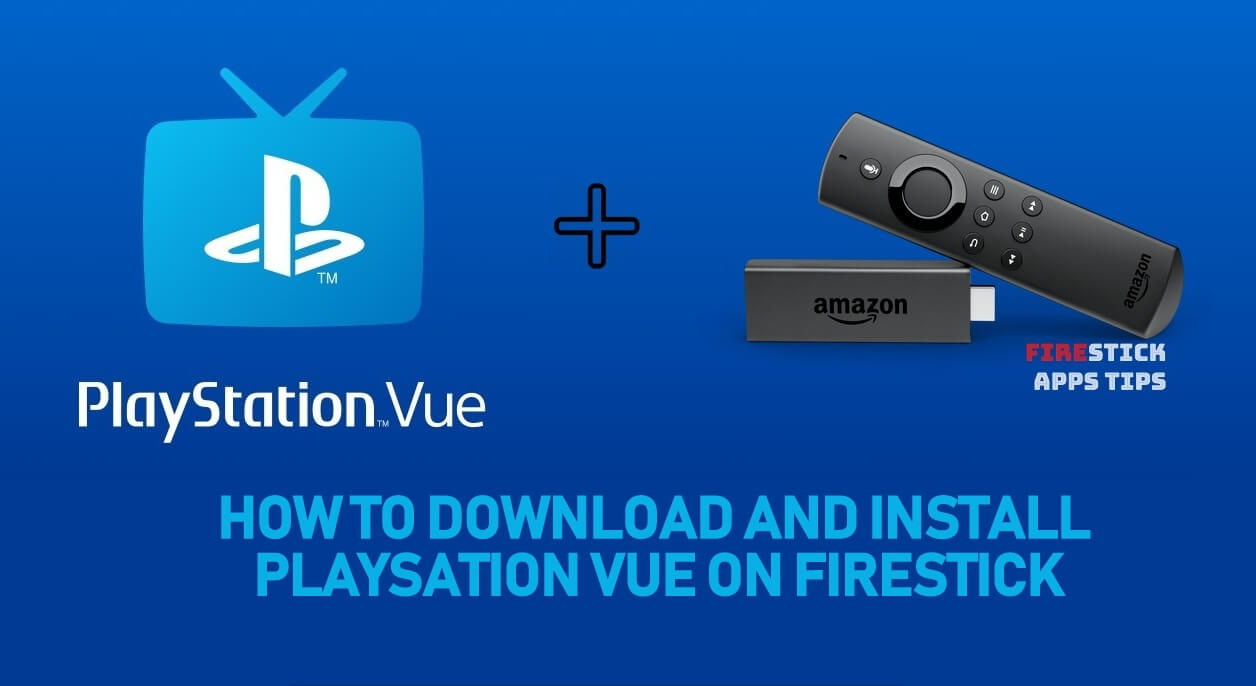 PlayStation Vue on Firestick