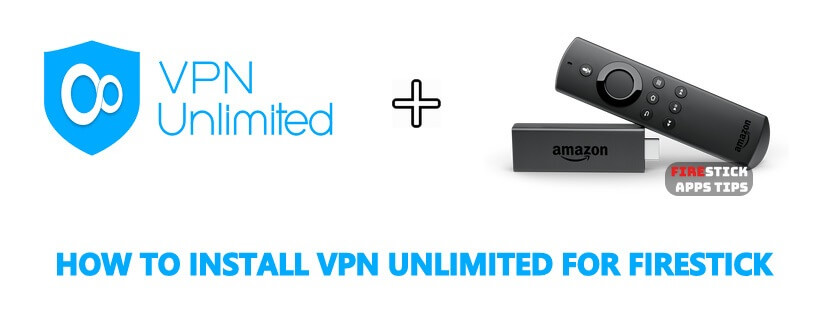 vpn unlimited for firestick