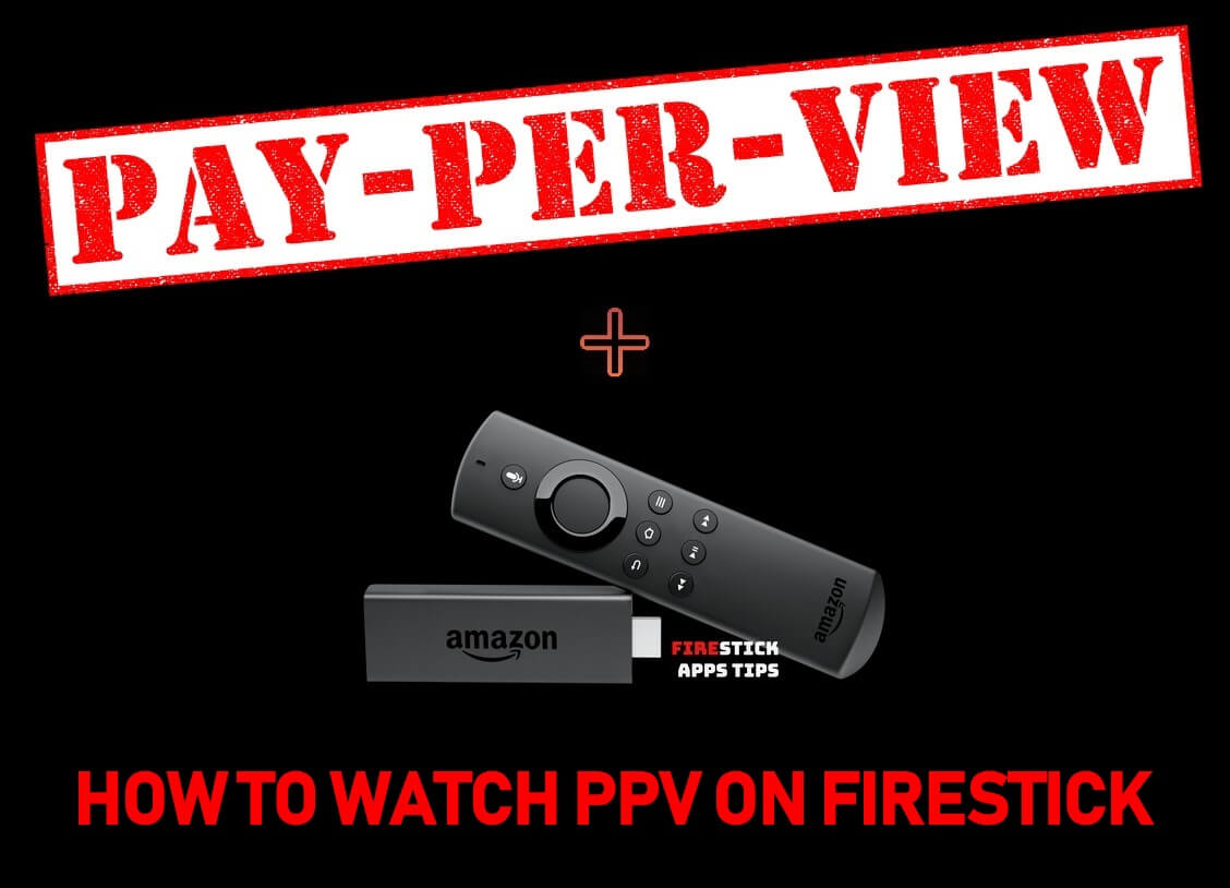 PPV ON FIRESTICK