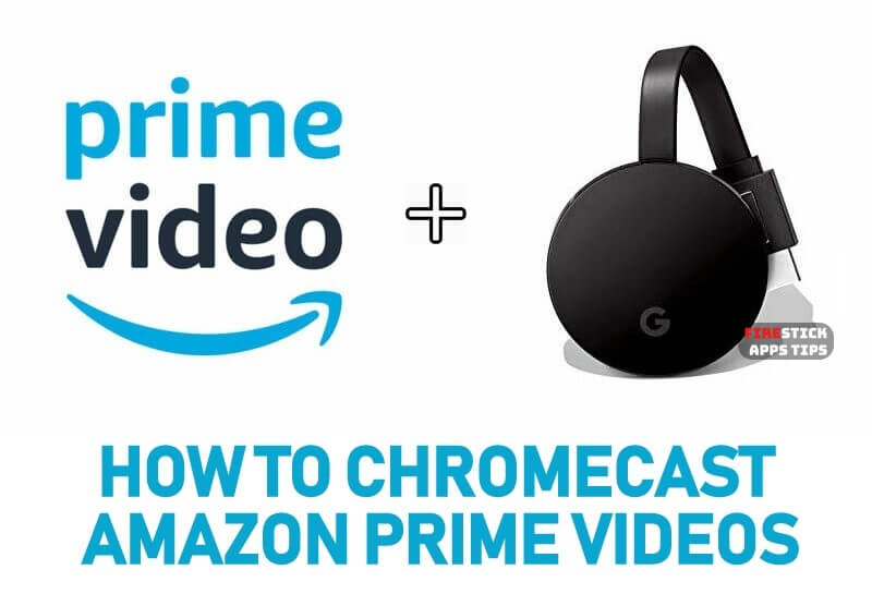 Chromecast Amazon Prime Videos