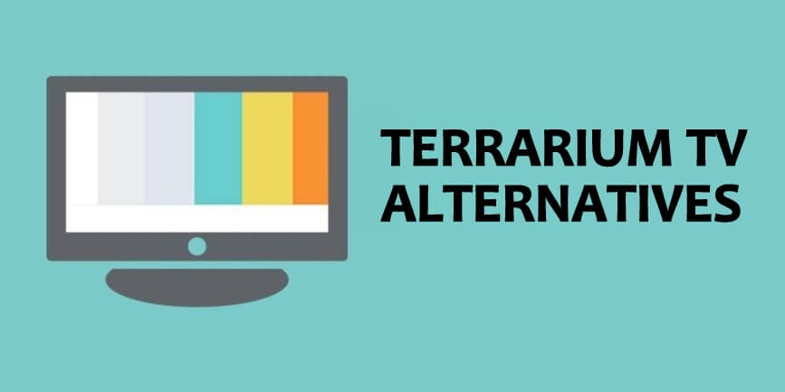 Terrarium TV ALTERNATIVES