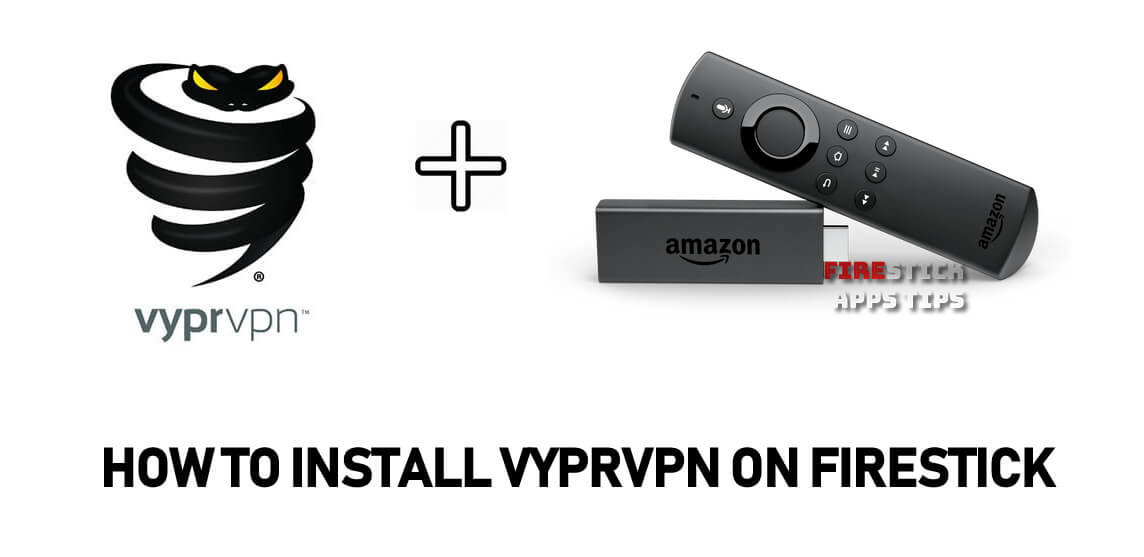 VyprVPN on Firestick