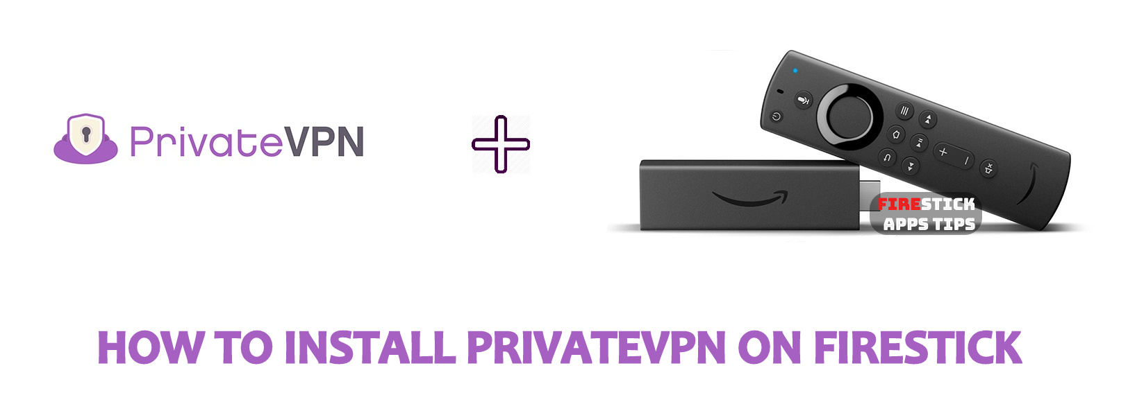 privatevpn firestick