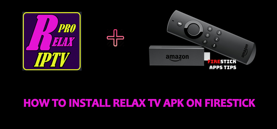 relax tv apk on firestick