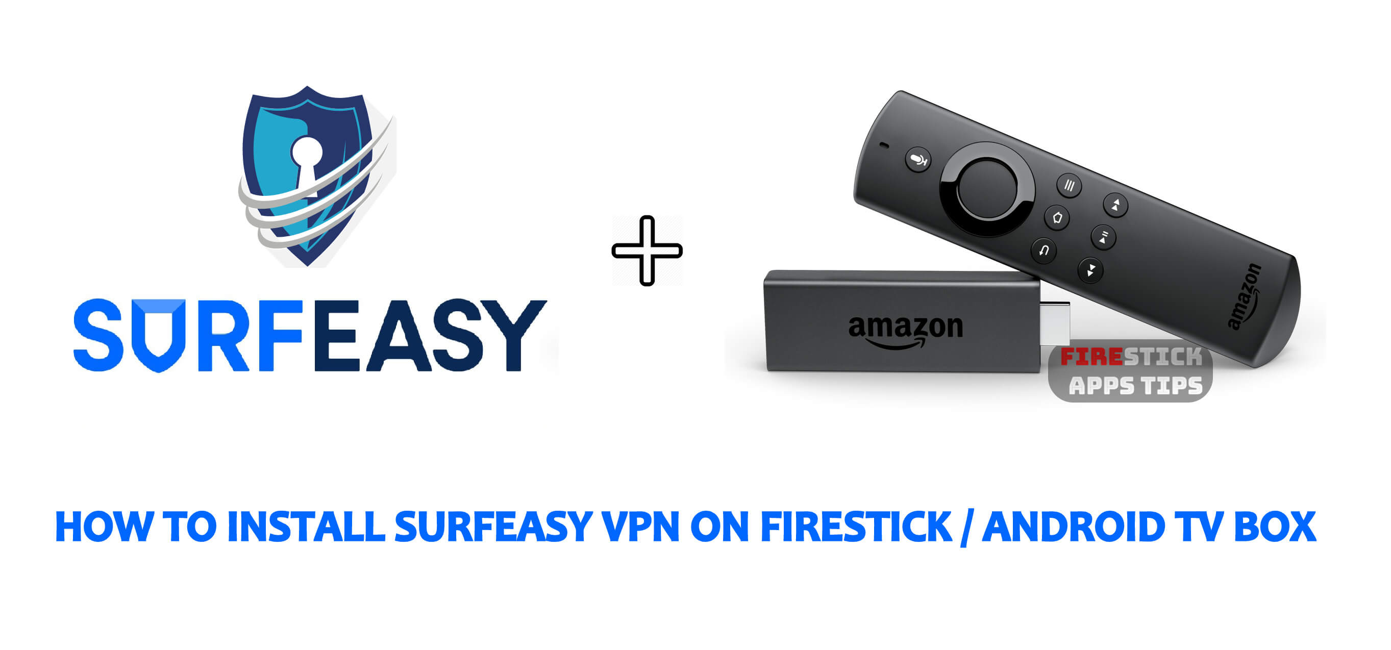 Surfeasy VPN for Firestick