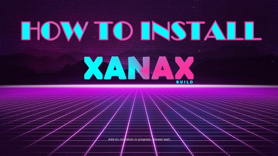 xanax kodi build