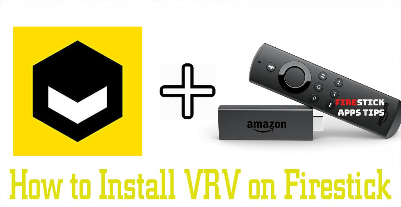 Download VRV on Firestick