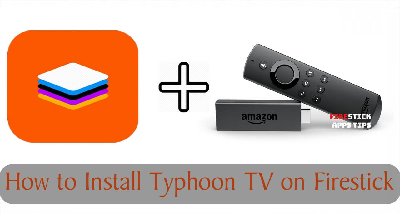 Typhoon TV on Firestick