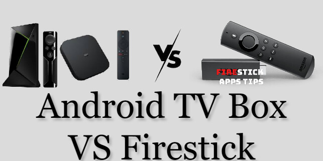 Android TV VS Firestick