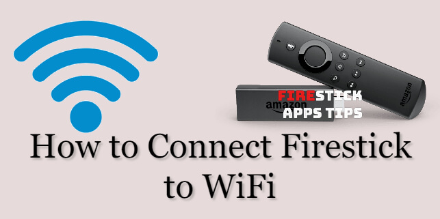 Connect Firestick to WiFi