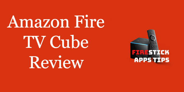 Fire TV Cube Review