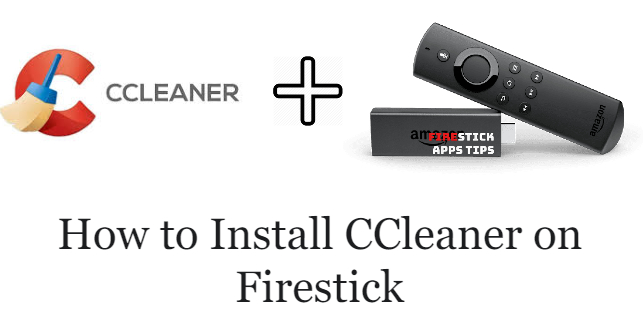 CCleaner for Firestick