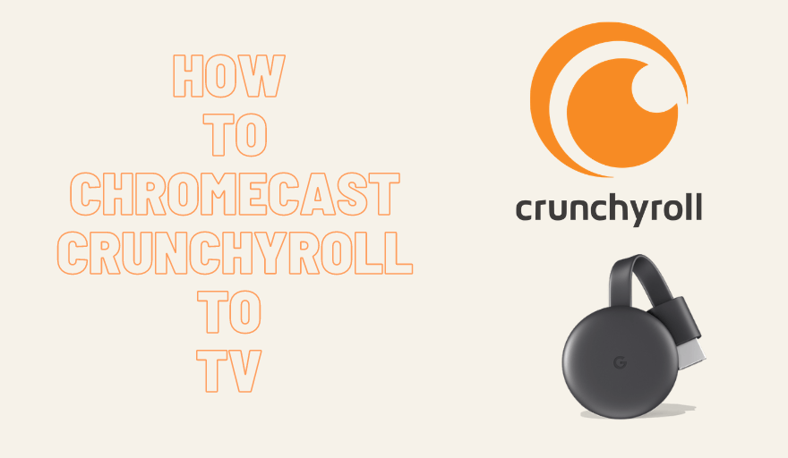 Chromecast Crunchyroll