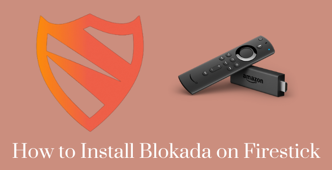 Blokada on Firestick