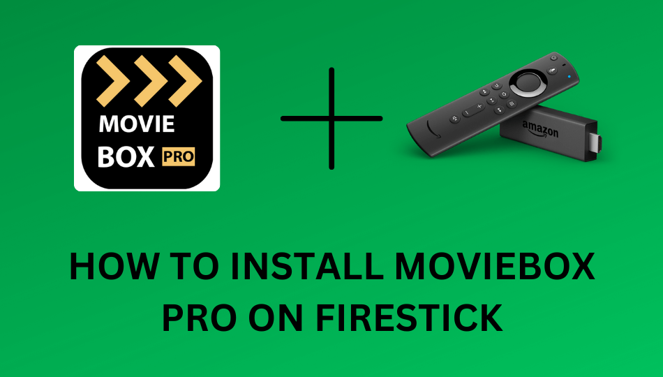 MovieBox for Firestick