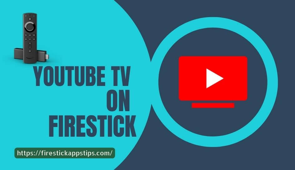 YouTube TV on Firestick