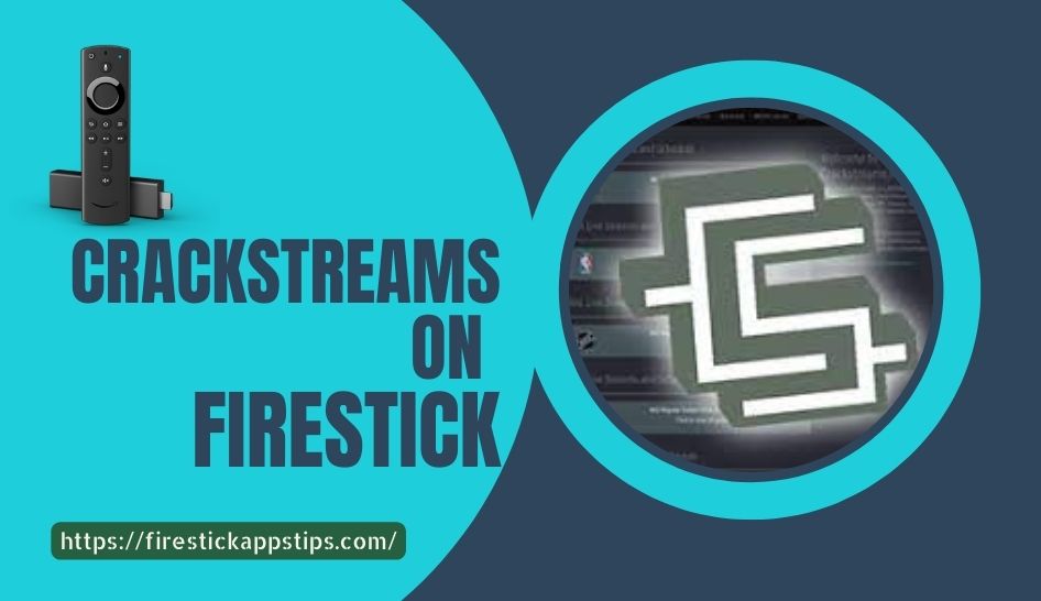 crackstreams on firestick