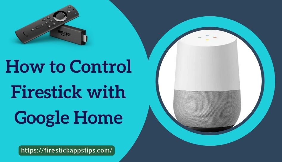 Firestick Google Home